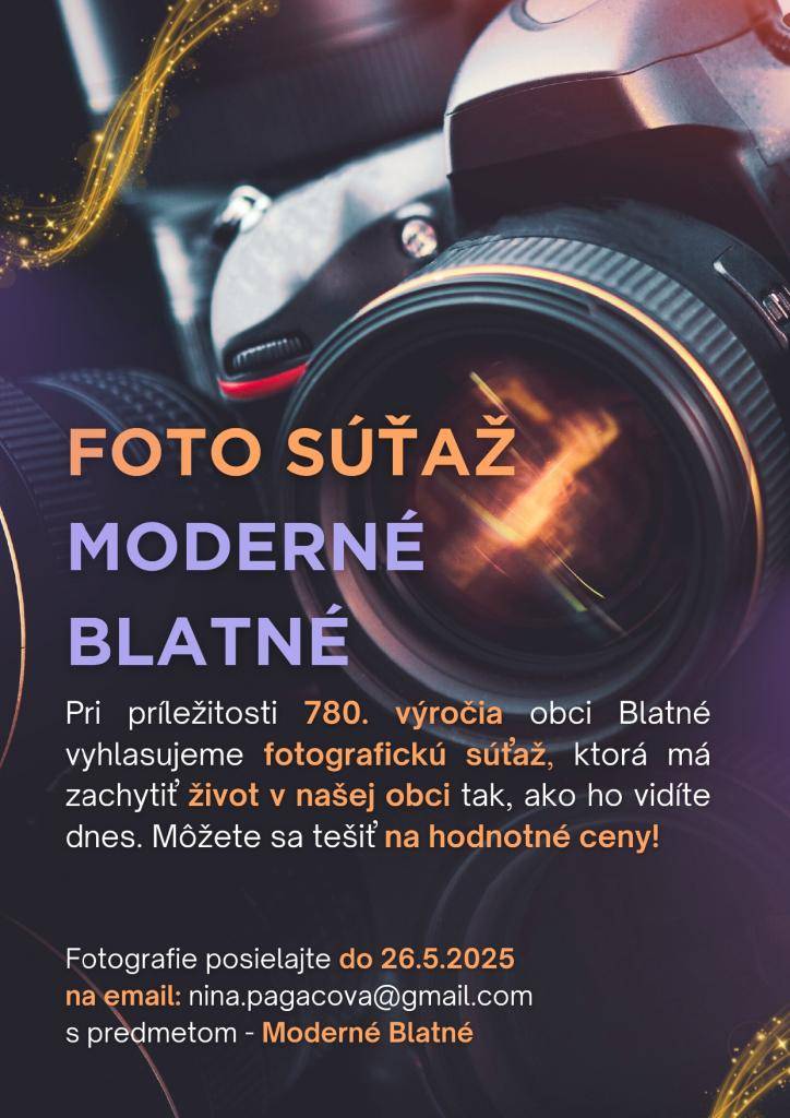 Pri príležitosti osláv 780. výročia prvej písomnej zmienky o našej obci vyhlasujeme fotografickú súťaž, ktorá má zachytiť krásy a život v Blatnom očami vás – obyvateľov a návštevníkov.