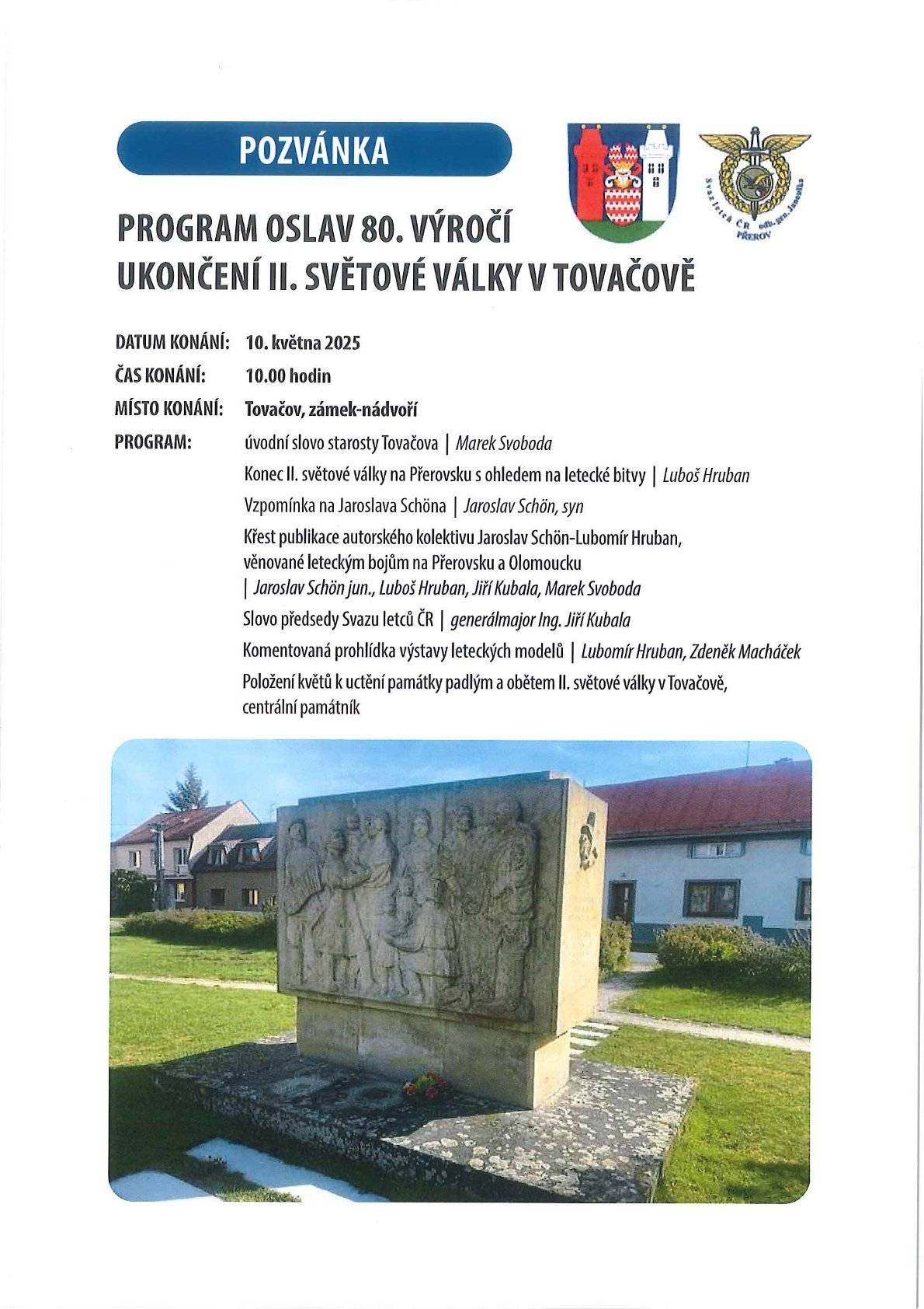 V sobotu 10.5. vás zveme na oslavy 80. výročí ukončení II. světové války v Tovačově, které se koná na nádvoří zámku od 10h.