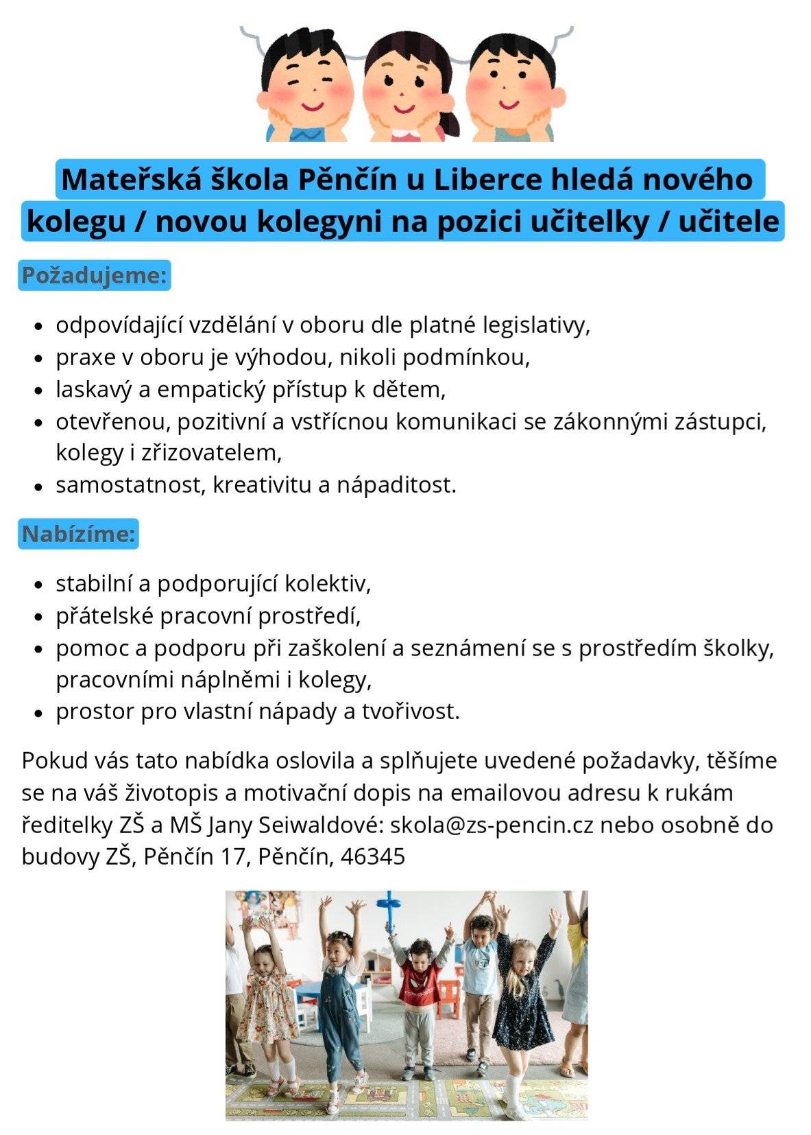 Podrobné požadavky na volnou pozici včetně dalších informací naleznete v letáku, nebo na webu školy: http://www.zs-pencin.cz/
