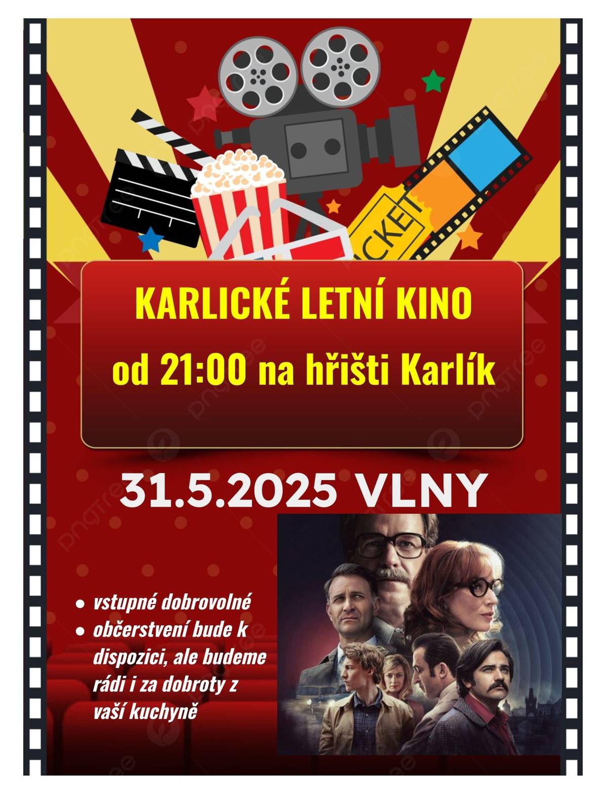 Pozvánka na LETNÍ KINO 🎥 Přijďte zažít nezapomenutelný filmový večer pod širým nebem! 🌙 📅 Kdy: 31. května 2025 🕘 Čas: 21:00 📍 Kde: Hřiště Karlík 🌊 Promítáme film: VLNY Tento velmi dobře hodnocený snímek byl vybrán samotnými diváky! Připravte se na silný příběh plný emocí, krásné vizuály a nezapomenutelné okamžiky. 🎟 Vstup zdarma! S sebou si vezměte deku, pohodlné posezení nebo jen dobrou náladu. Občerstvení zajištěno na místě, ale dobroty z vaší kuchyně jistě oceníme. ✨ Přijďte a užijte si kouzelný večer s přáteli, rodinou či sami! Těšíme se na vás! Obec Karlík