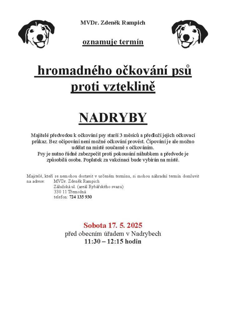Sobota 17.5.2025 v 11:30 – 12:15 h před obecním úřadem v Nadrybech.