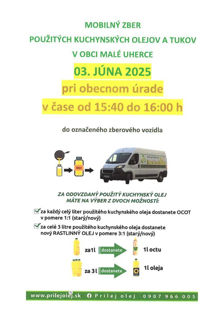 Obec Malé Uherce organizuje dňa 03.06.2025 mobilný zber použitých kuchynských olejov a tukov. Zber sa uskutoční v čase od 15:40 do 16:00 hod. pri obecnom úrade