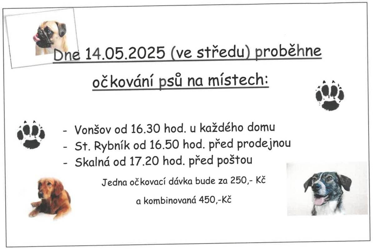 14. 05. 2025  Vonšov od 16:30 – u každého domu  Starý Rybník od 16:50 – před prodejnou  Skalná od 17:20 – před poštou