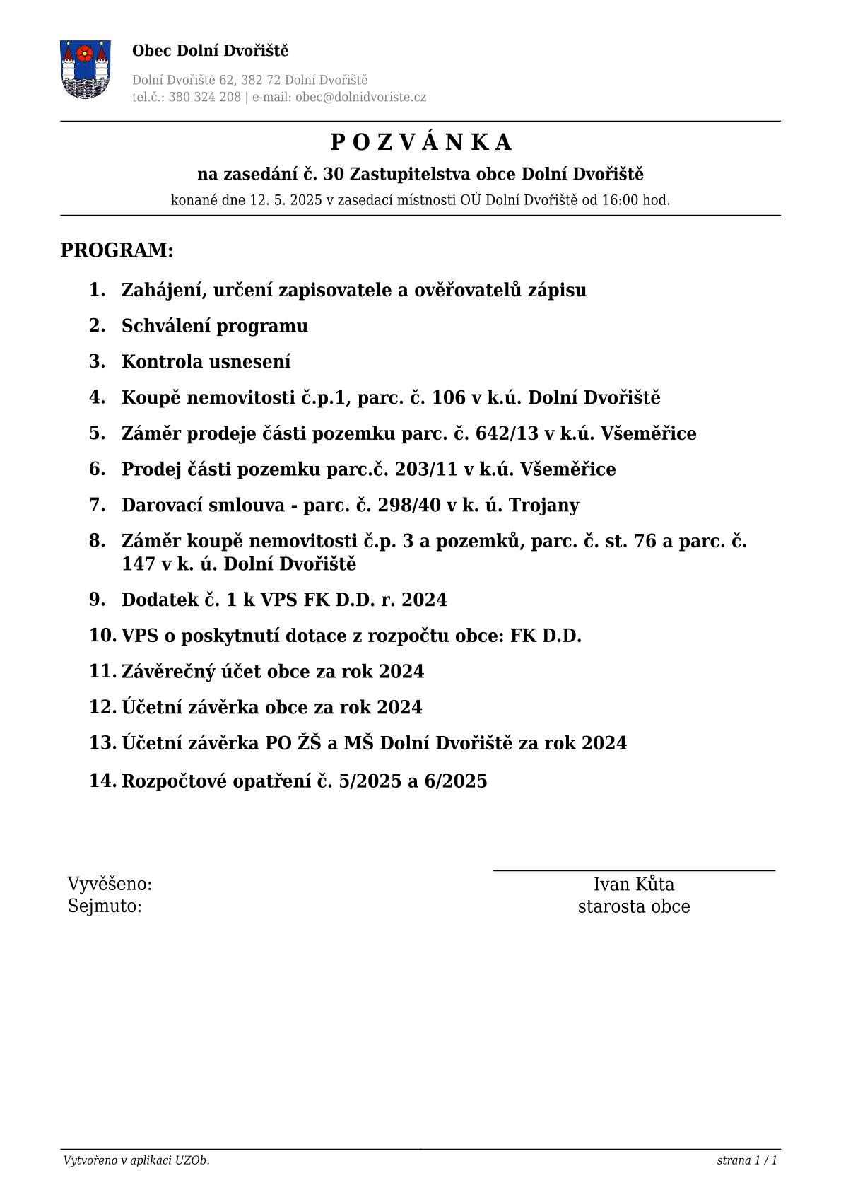Dne 12.5.2025 se od 16:00 hodin koná zasedání Zastupitelstva obce Dolní Dvořiště.