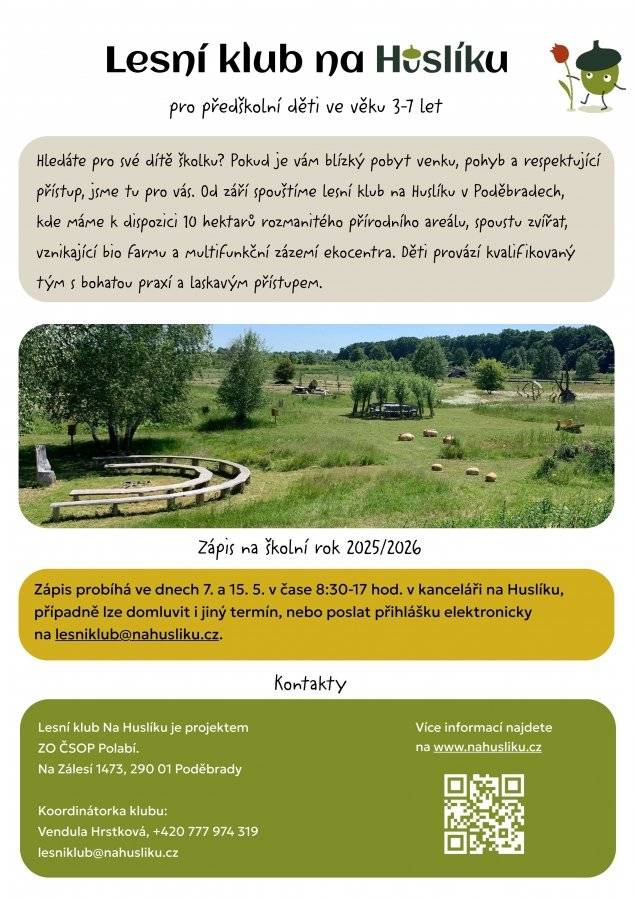 ZO ČSOP Polabí pořádá pro školní rok 2025/2026 školní klub na Huslíku pro předškolní děti. Více informací: www.nahusliku.cz