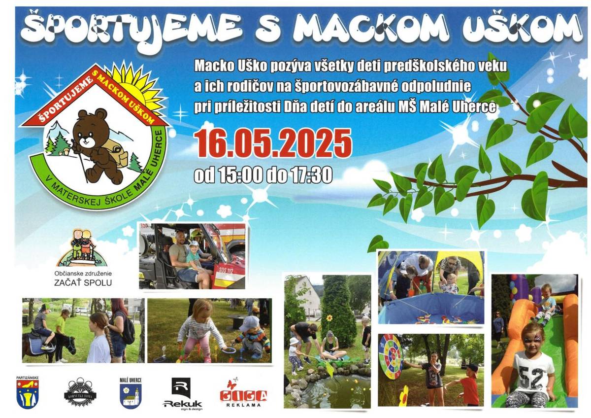 MACKO UŠKO pozýva všetky deti predškolského veku a ich rodičov na športovo zábavné odpoludnie dňa 16.05.2025 od 15.00 do 17:30 hod.