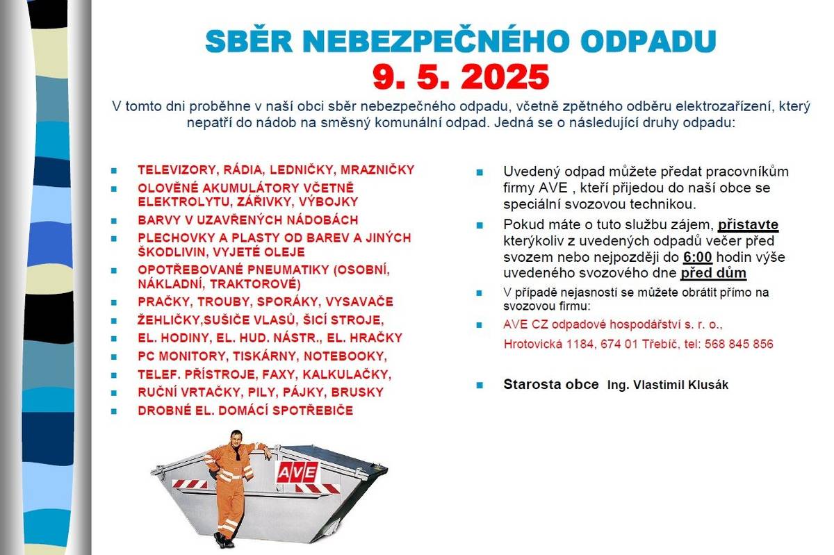 ..odpad uvedený v letáku můžete předat pracovníkům firmy AVE, kteří přijedou do naší obce se speciální svozovou technikou