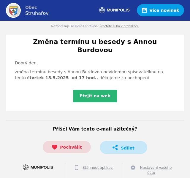 Dobrý den, změna termínu besedy s Annou Burdovou nevidomou spisovatelkou na tento čtvrtek 15.5.2025  od 17 hod.. děkujeme za pochopení