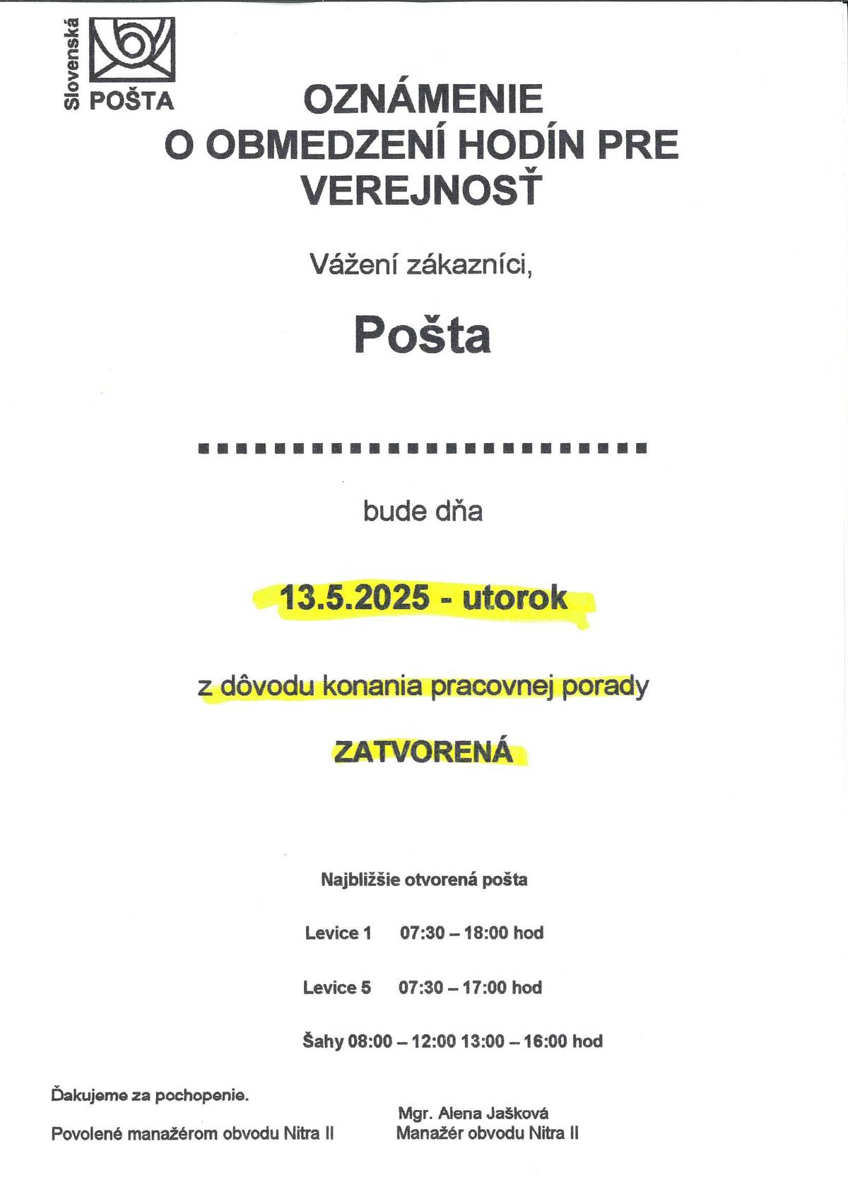 Poštový úrad bude dňa 13.5.2025 zatvorený z dôvodu konania pracovnej porady.