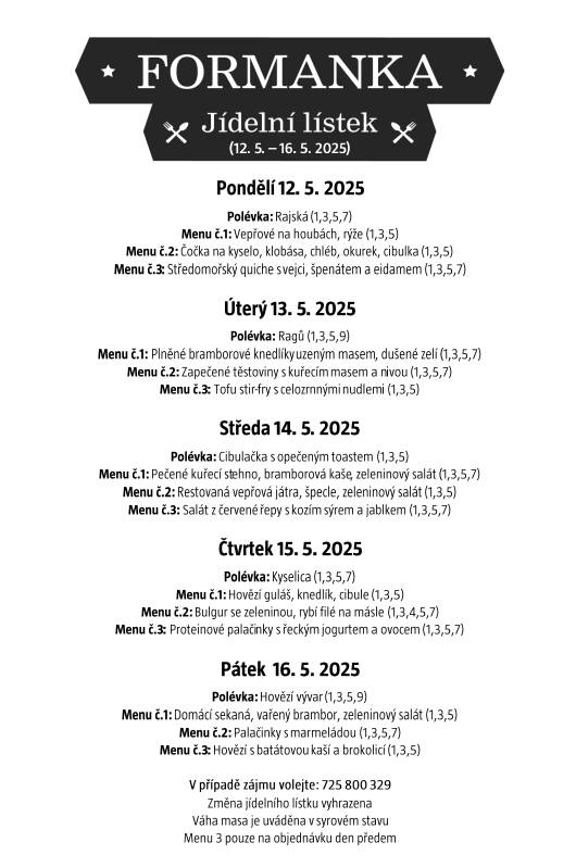 Vážení a milí spoluobčané, přijďte ochutnat polední menu do naší Formanky. Těšíme se na vás. Formanka tým