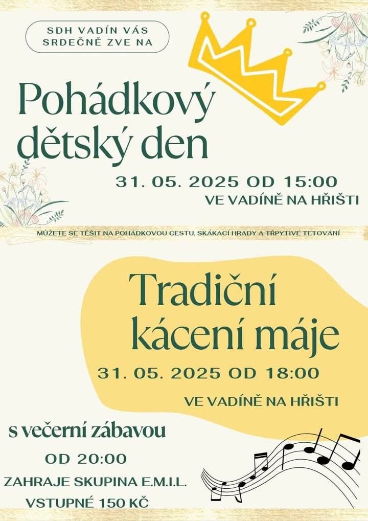 SDH Vadín Vás srdečně zve na Pohádkový den a Kácení máje s večerní zábavou, který se uskuteční 31.5.2025.