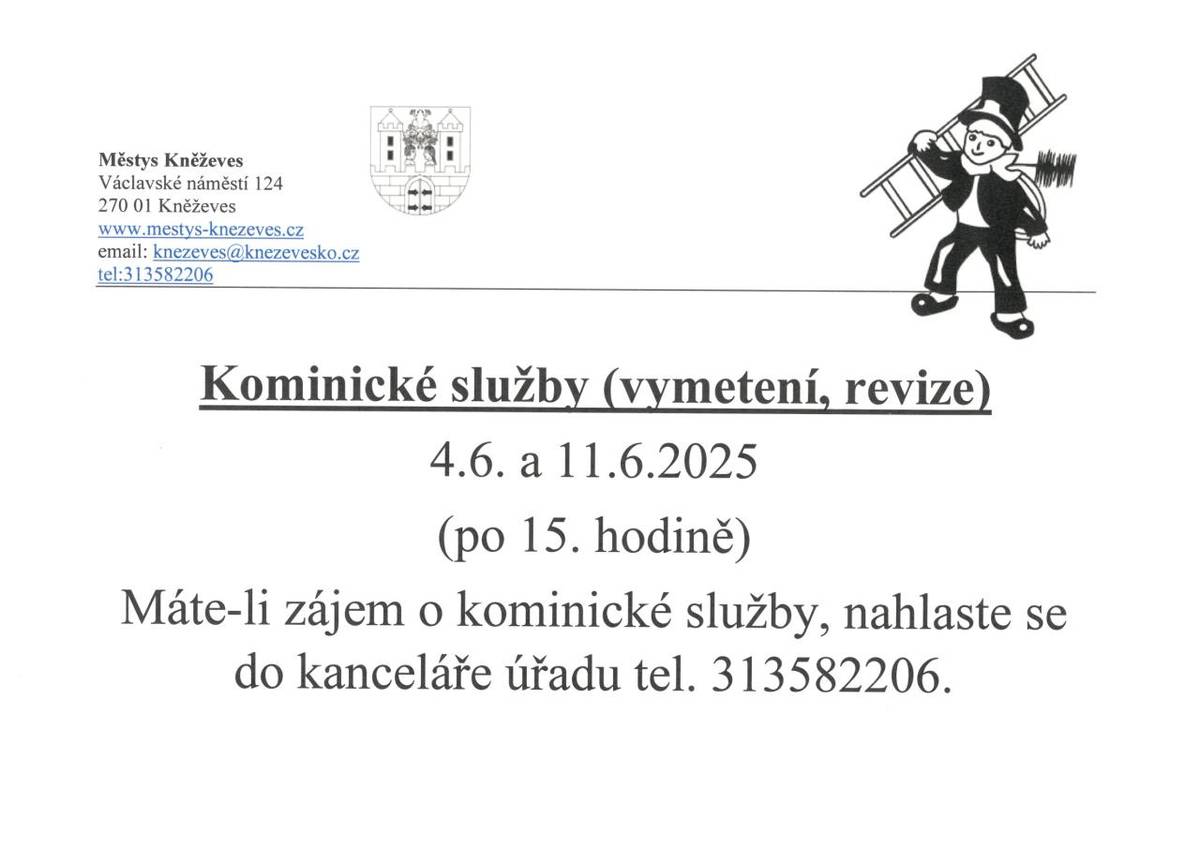 máte-li zájem o kominické služby, nahlaste se do kanceláře úřadu tel. 313582206
