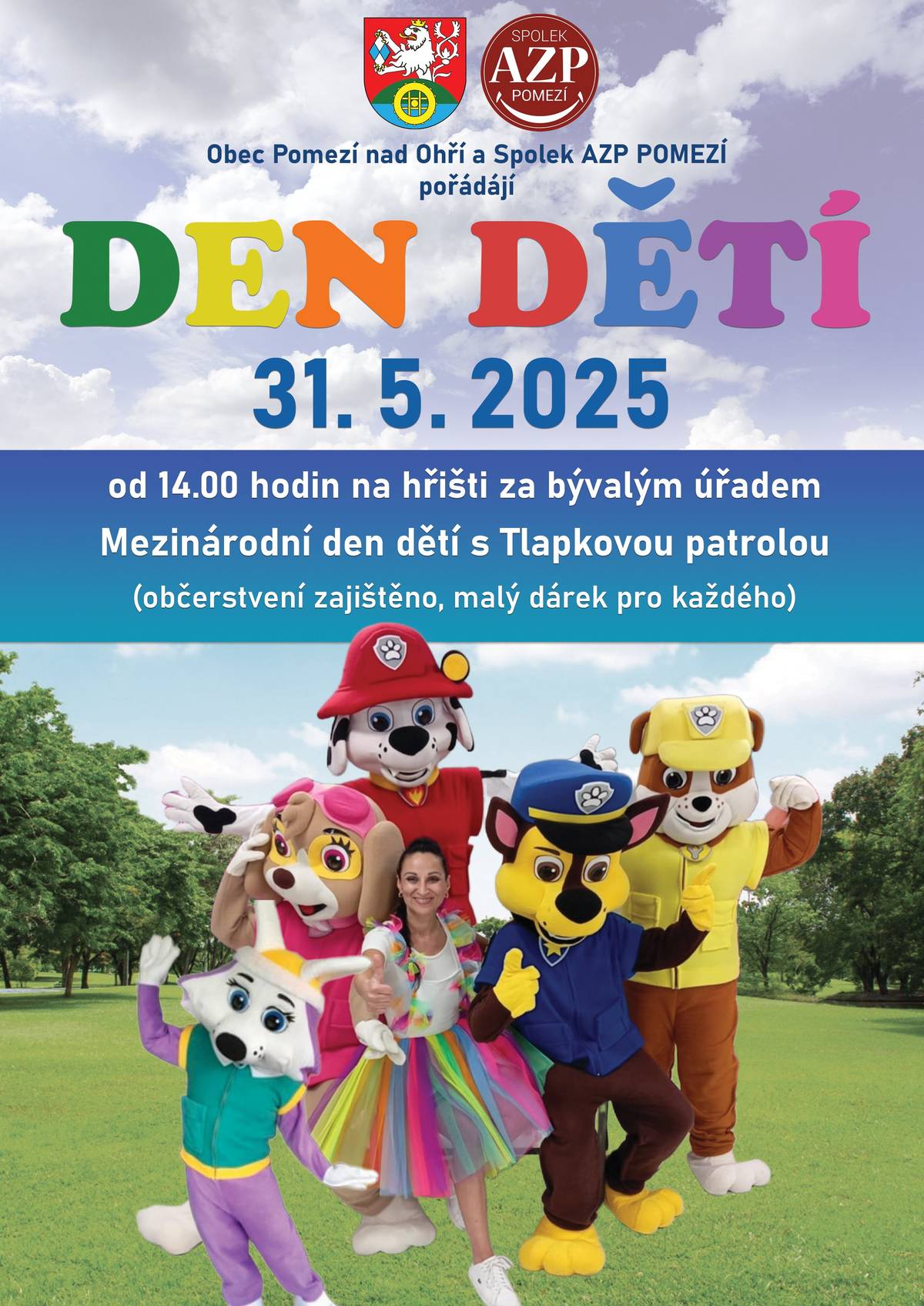 Obec Pomezí nad Ohří a Spolek AZP Pomezí zvou všechny děti na oslavu MDD. 31. 5. 2025  se na Vás těší Tlapková patrola na hřišti za bývalým úřadem.