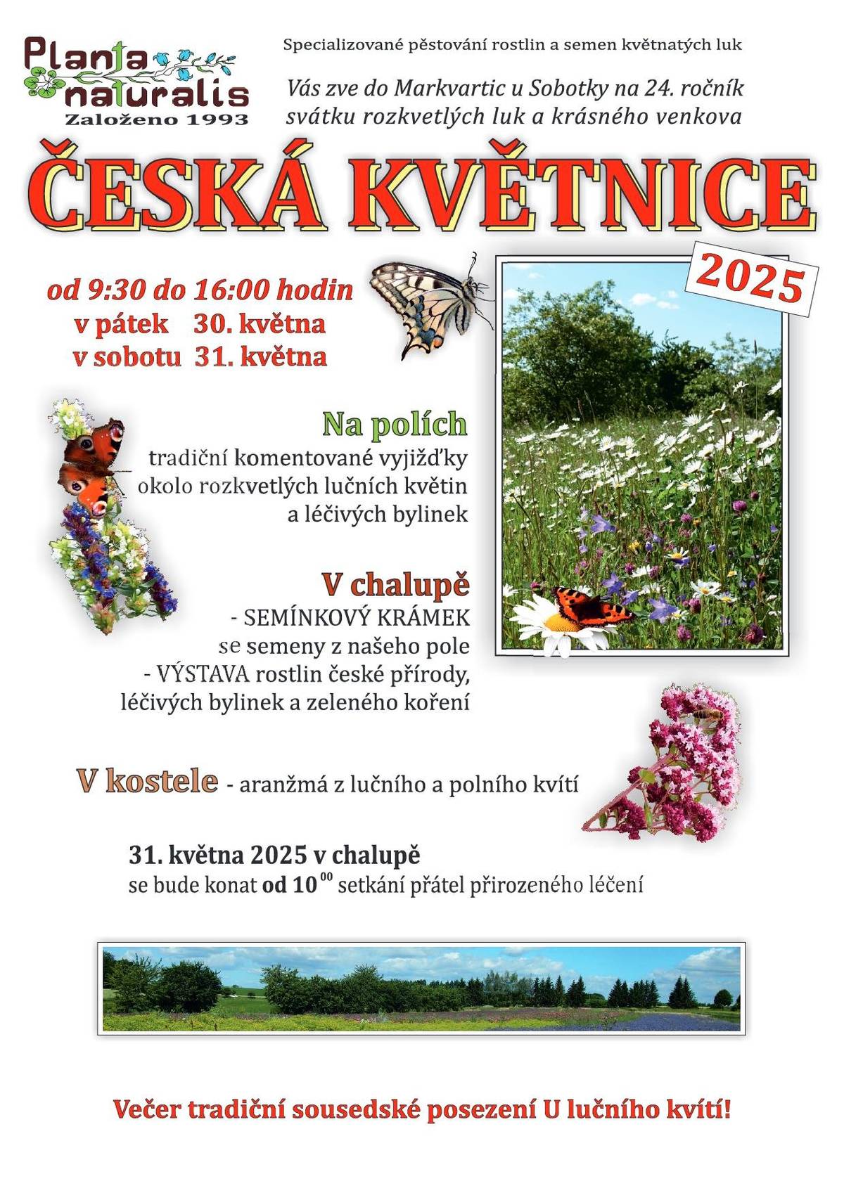 Specializované pěstování rostlin a semen květnatých luk vás zve do Markvartic u Sobotky na 24. ročník svátku rozkvetlých luk a krásného venkova. v pátek 30. května 2025 v sobotu 31. května 2025 od 9:30 do 16:00 hodi