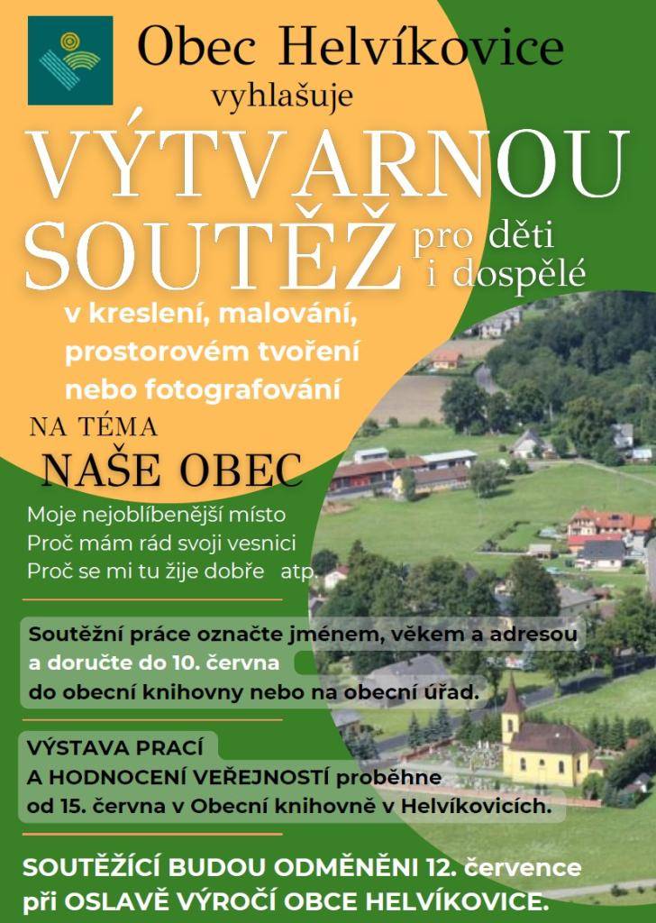 Obec Helvíkovice vyhlašuje VÝTVARNOU SOUTĚŽ v kreslení, malování, prostorovém tvoření nebo fotografování na téma NAŠE OBEC.