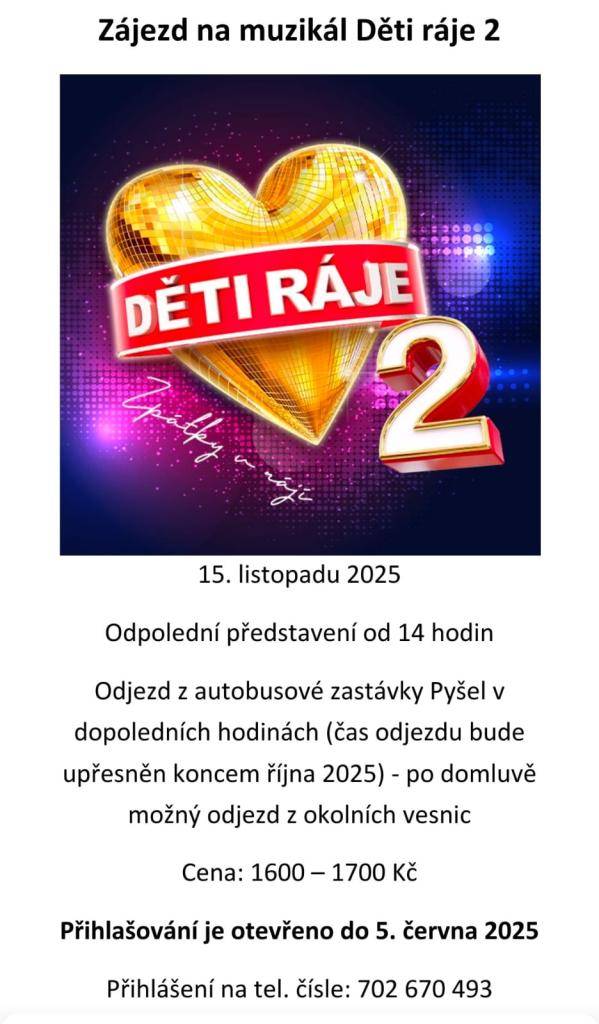 Zveme vás na zájezd na muzikál Děti ráje 2, který se uskuteční 15. listopadu 2025. Přihlašování je možné do 5. června 2025.