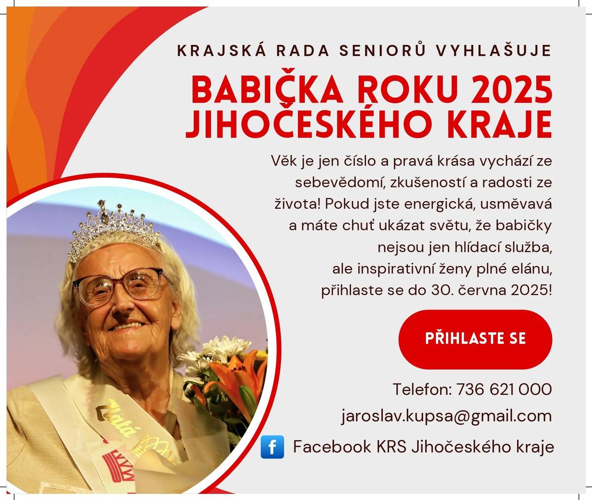 Být babičkou dnes rozhodně neznamená konec aktivního života. Znamená to být inspirací, oporou, energií rodiny i okolí. A právě takové výjimečné ženy se rozhodli organizátoři soutěže „Babička roku 2025“ opět představit veřejnosti. Již potřetí se tato jedinečná událost vrací do Jihočeského kraje. V pátek 3. října 2025 ožije od 15.00 hodin Společenský sál centra Univerzita v Táboře slavnostním finálovým odpolednem, během kterého vystoupí ženy, jež dokazují, že život po šedesátce může být nejen plný vitality, ale také inspirace a nových začátků. Program nabídne rozhovory s moderátorem, volnou disciplínu i slavnostní promenádu ve večerních šatech. Publikum se může těšit na autentické příběhy, dovednosti i osobní kouzlo finalistek. Kdo se může přihlásit? Do soutěže se mohou zapojit ženy, které do dne konání dosáhnou alespoň 60 let věku, mají chuť sdílet své životní zkušenosti, energii a optimismus. Ať už jde o sportovkyně, vypravěčky, dobrovolnice nebo ženy, které zkrátka svou přítomností obohacují okolí – právě takové osobnosti organizátoři hledají. Propozice soutěže → Znáte takovou? Možná právě ve vašem okolí žije žena, která si zaslouží uznání. Organizátoři vyzývají veřejnost: nominujte ji! Možná potřebuje jen malé povzbuzení, aby se odhodlala vystoupit z pozadí a ukázat, co vše v ní je. Jak se přihlásit? Přihláška by měla obsahovat jméno, datum narození, kontakt a několik vět o sobě. Vzor přihlášky ke stažení →  Nominovat lze do 30. června 2025:  Poštou: Krajská rada seniorů Jihočeského kraje, Boženy Němcové 1824/8, 370 01 České Budějovice E-mailem: jaroslav.kupsa@gmail.com   Za organizací soutěže stojí Krajská rada seniorů Jihočeského kraje. Cílem je nejen oslavit vitalitu a sílu babiček, ale také poukázat na to, že věk je především příležitostí – ne omezením.