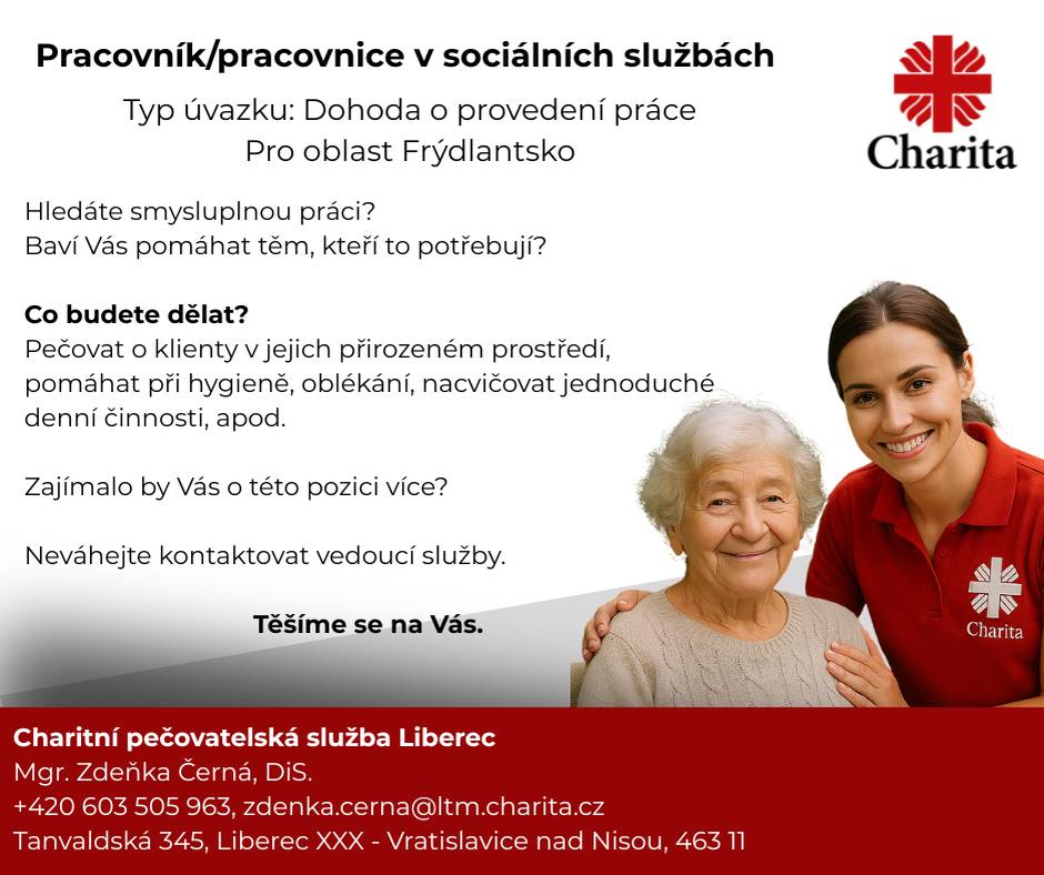 Charita Litoměřice nabízí volné místo pečovatelky pro oblast Frýdlantska.