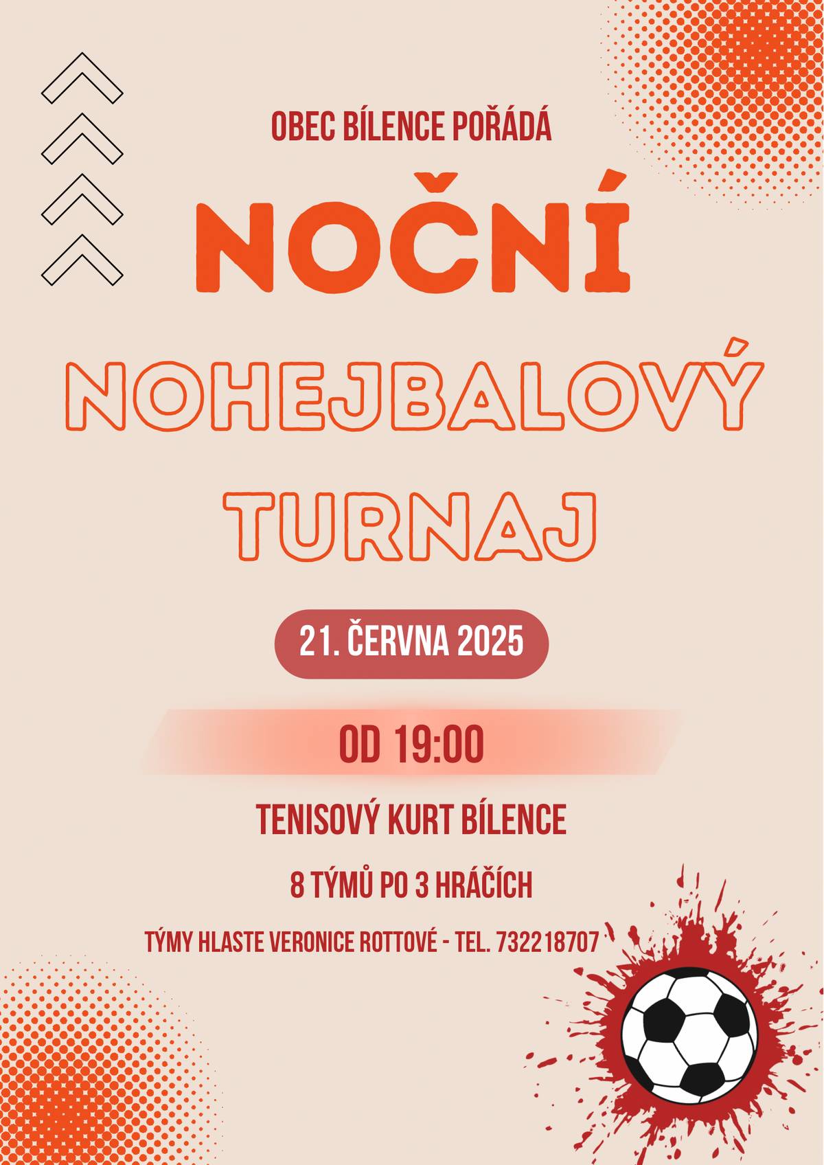 Přijďte si s námi užít parádní noční atmosféru a skvělou zábavu na nohejbalovém turnaji! V sobotu 21. června 2025 od 19:00 hodin - tenisový kurt Bílence. Zveme všechny nadšence nohejbalu, ať už jste zkušení hráči nebo si chcete jen tak rekreačně zahrát. Čeká na vás napínavá klání pod hvězdnou oblohou. Máte-li zájem se turnaje zúčastnit, přihlaste se prosím co nejdříve Veronice Rottové na tel. č. 732 218  707. Těšíme se na vaši účast!