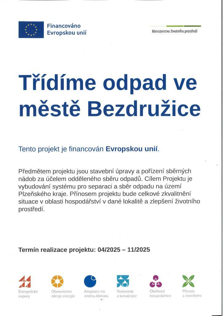 Město Bezdružice zahajuje projekt na třídění odpadu, financovaný Evropskou unií, zaměřený na oddělený sběr odpadů. Cílem je zlepšení životního prostředí v Plzeňském kraji.