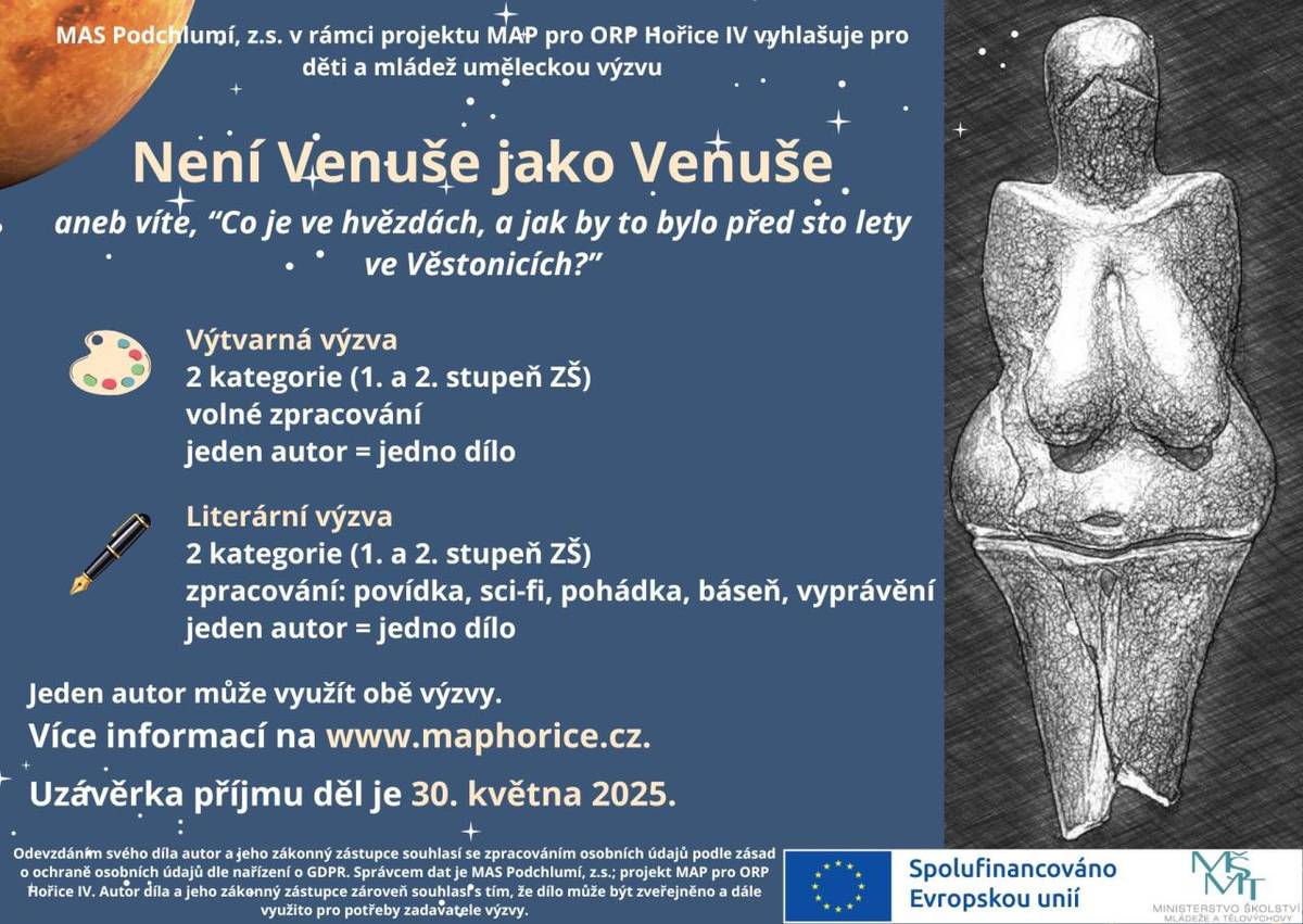 Není Venuše jako Venuše je název pro výtvarnou a literární soutěž pro děti a mládež, kterou pořádá MAP pro ORP Hořice. Zapojte se. Uzávěrka soutěže je 30. května 2025.