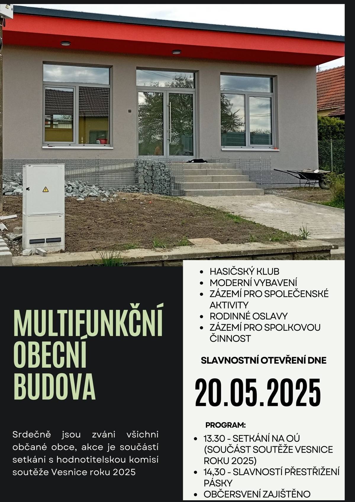 Dne 20.5.2025 od 13.30 proběhne na OÚ setkání s hodnotitelskou komisí Vesnice roku 2025. Součástí akce bude také slavnostní otevření multifunkční obecní budovy. Občerstvení je zajištěno.