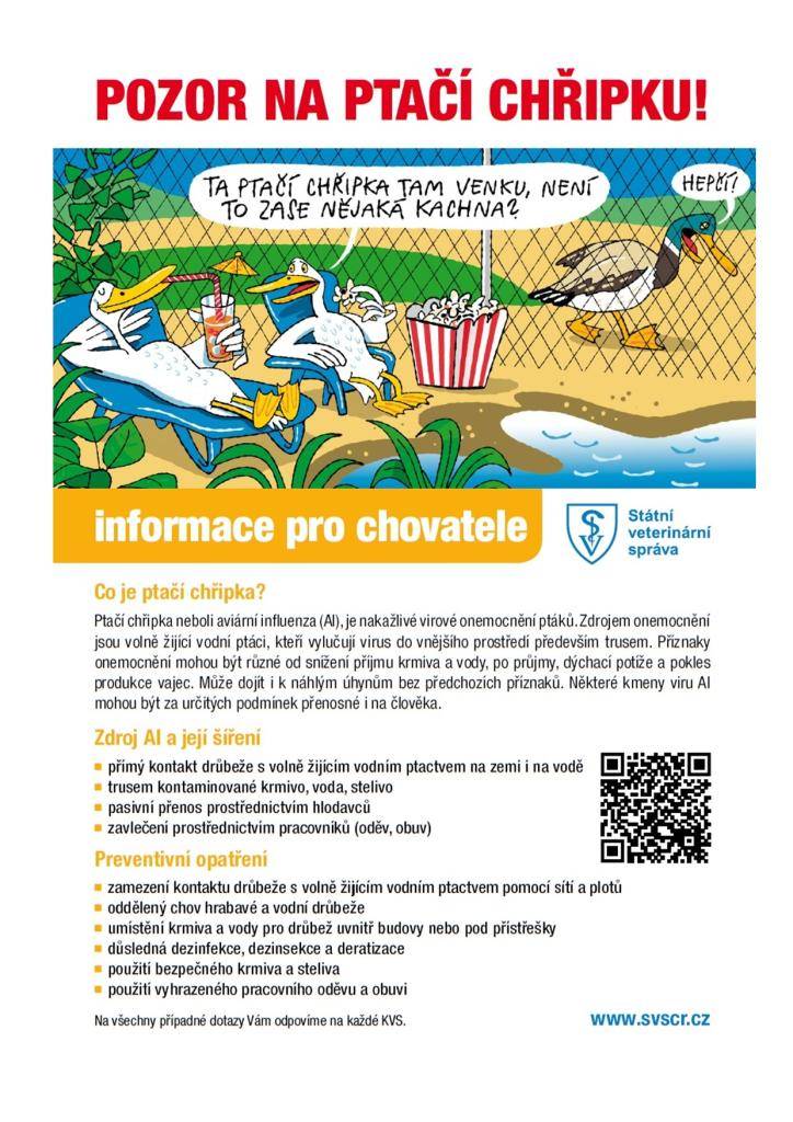 Z důvodu zhoršené situace ptačí chřipky v Evropě žádá Státní veterinární správa o hlášení všech nalezených uhynulých ptáků ve volné přírodě. V přílohách naleznete bližší informace o monitoringu uhynulých ptáků a ochraně domácích chovů.
