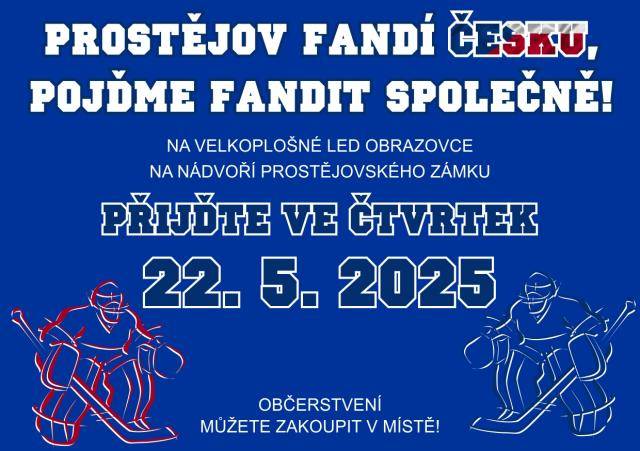 Pojďme fandit Česku u přenosu na velkoplošné LED obrazovce na nádvoří prostějovského zámku ve čtvrtek 22. května!                               Číst dál...