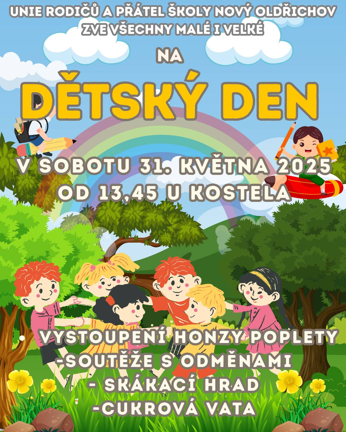 Unie rodičů a přátel školy Nový Oldřichov srdečně zve na dětský den u kostela, který se koná 31. května od 13:45 hodin.