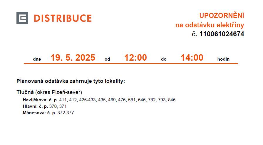 V pondělí 19. 5. 2025 od 12:00 do 14:00 bude v částech obce uvedených níže probíhat plánovaná odstávka elektřiny