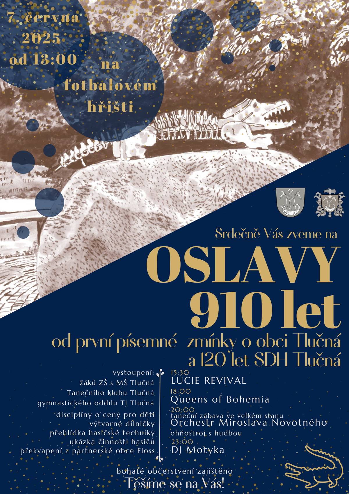Už v sobotu 7. června 2025 od 13 hodin Vás obec Tlučná společně s SDH Tlučná srdečně zve na oslavy 910 let od 1. písemné zmínky o obci a 120 let existence hasičského sboru. Akce se koná na fotbalovém hřišti. Připraven je nabitý program a zajištěno je také výborné občerstvení. Těšíme se na Vás!
