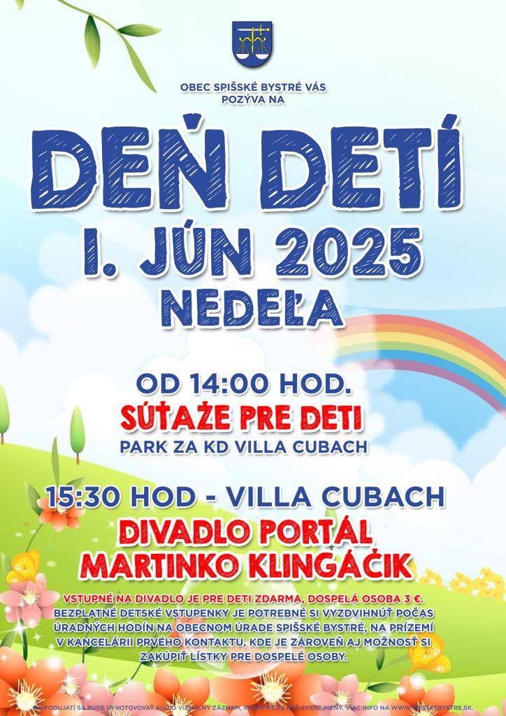 Obec Spišské Bystré Vás pozýva na oslavu Medzinárodného dňa detí, ktorá sa uskutoční dňa 1. júna 2025 so začiatkom od 14:00 hod. v parku za kultúrnym domom Villa Cubach.