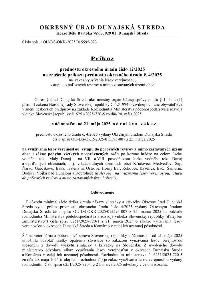 Príkaz prednostu okresného úradu č. 12/2025 na zrušenie príkazu prednostu okresného úradu č. 4/2025 na zákaz využívania lesov verejnosťou, vstupu do poľovných revírov a mimo zastavaných území obce