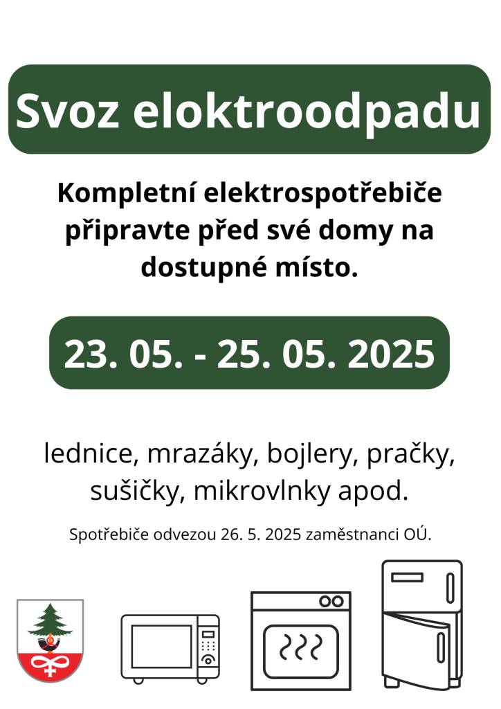 Kompletní elektrospotřebiče připravte před své domy na dostupné místo.  V pondělí 26.5.2025 spotřebiče odvezou zaměstnanci OÚ.