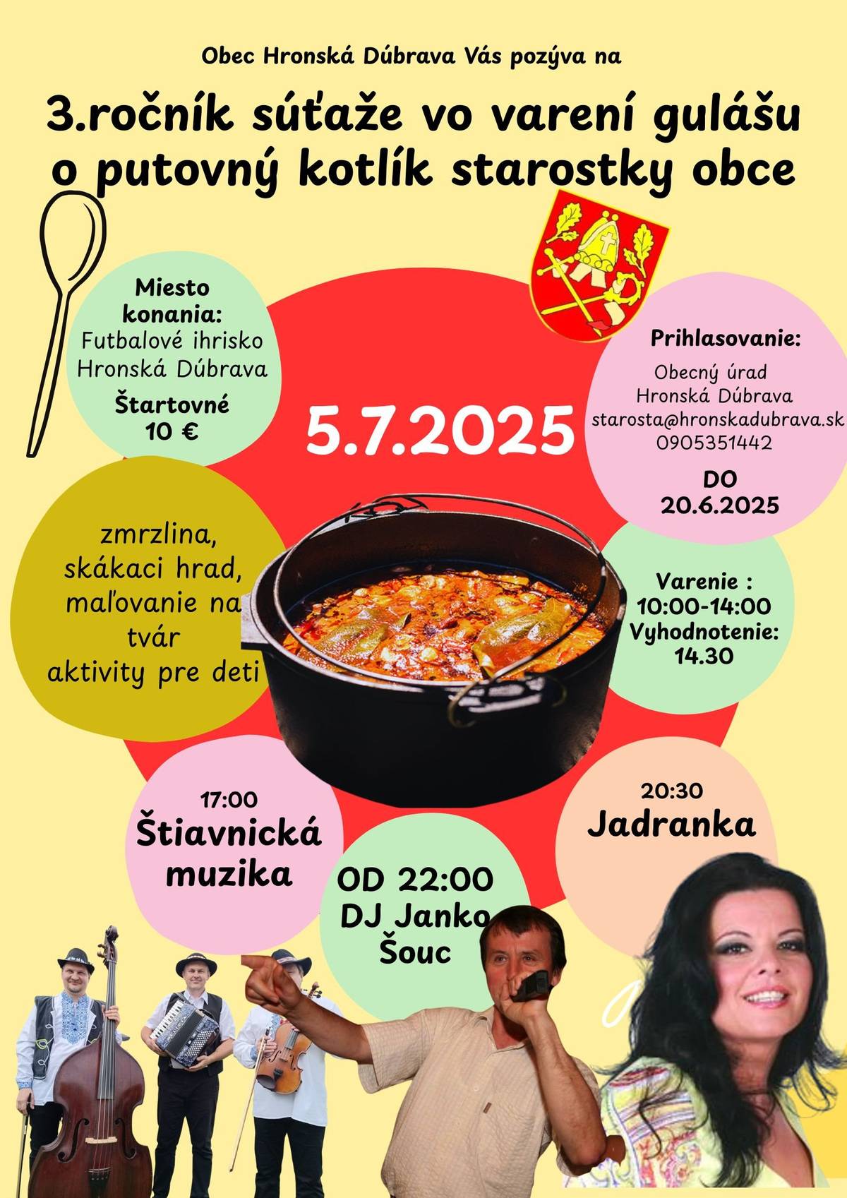 Prihlasovanie tímov:  starosta@hronskadubrava.sk, 0905351442 do 20.06.2025