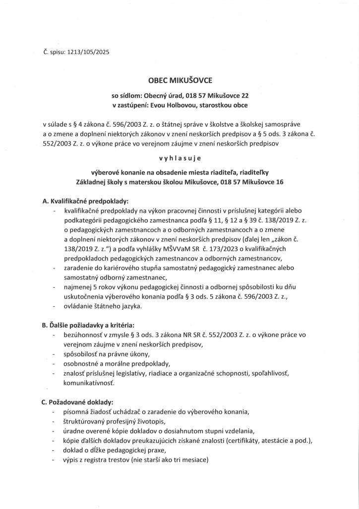 Obec Mikušovce vyhlasuje výberové konanie na obsadenie miesta riaditeľa,riaditeľky Základnej školy s materskou školou Mikušovce