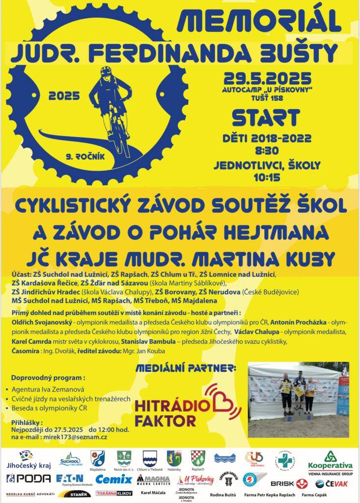 Dne 29. 5. 2025 se bude v Autocampu „ U pískovny“ Tušť 158 konat již 9. ročník cyklistického závodu. Dále soutěž škol a závod o pohár hejtmana Jihočeského kraje MUDr. Martina Kuby. Přihlášky zasílejte do 27. 5. 2025 do 12:00, na email mirek173@seznam.cz