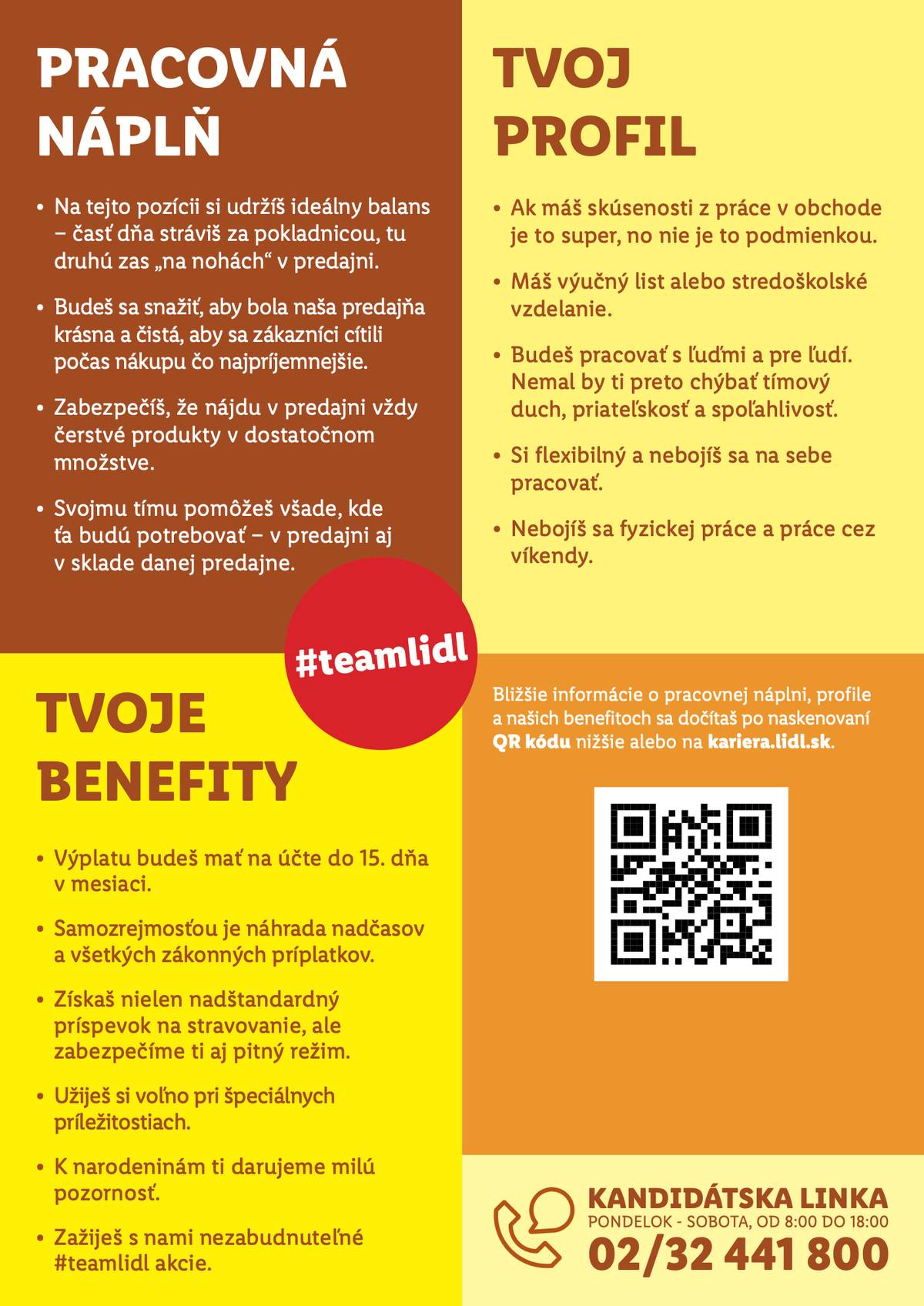 Hľadáte prácu na leto? Lidl hľadá šikovných predavačov a pokladníkov na letnú výpomoc v predajniach v Liptovskom Mikuláši a Liptovskom Hrádku. Či ste študent, alebo si chcete jednoducho privyrobiť – čaká vás férová mzda, priateľský kolektív a cenné skúsenosti. A navyše – v prípade obojstranného záujmu je možnosť predĺženia pracovného pomeru na dobu neurčitú aj po lete!  Zaujala vás ponuka? Prihláste sa ešte dnes na kariera.lidl.sk alebo nám zavolajte na 02/32 441 800.