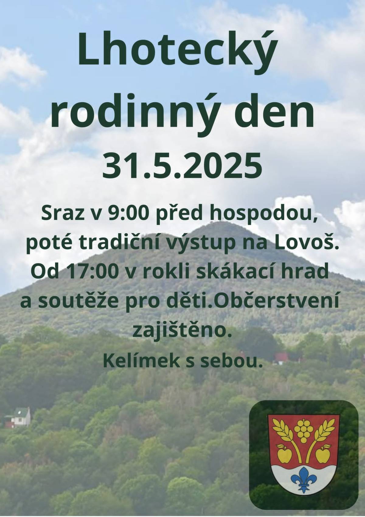 Sraz v 9:00 hod. před hospodou, poté tradiční výstup na Lovoš. Od 17: 00 hod. v rokli skákací hrad a soutěže pro děti. Občerstvení zajištěno. Kelímek s sebou.