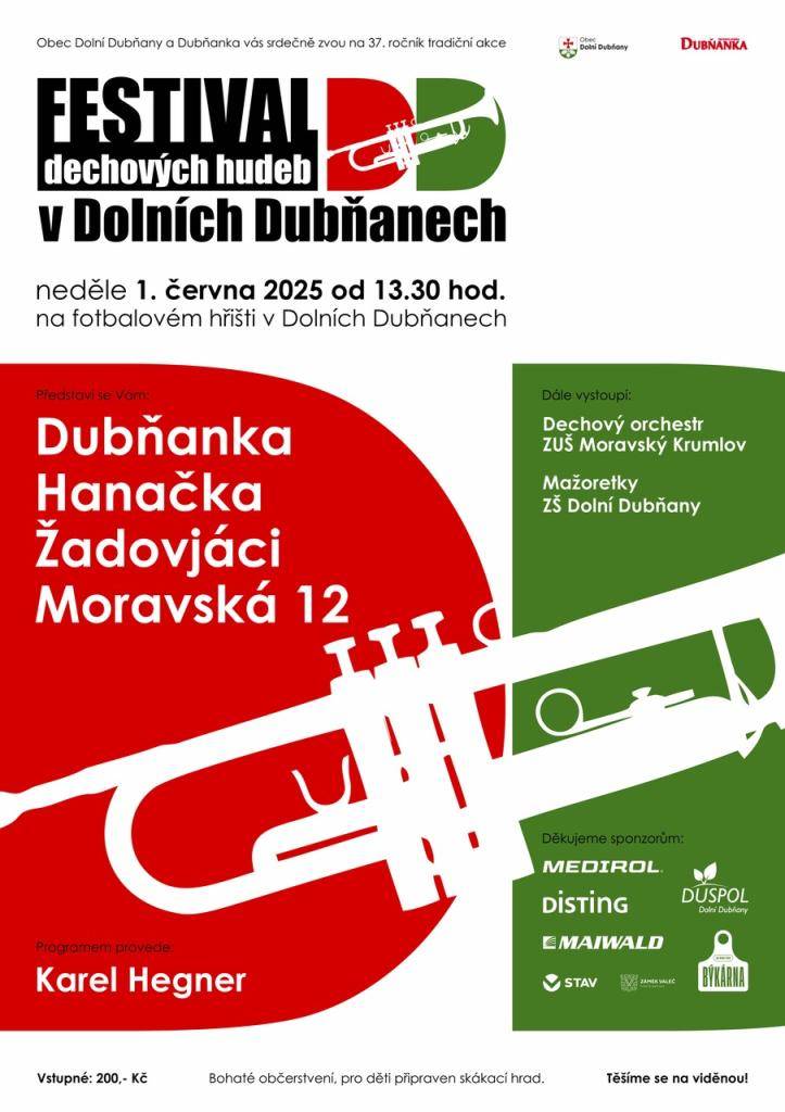 Zveme všechny na tradiční Festival dechových hudeb v Dolních Dubňanech, který se koná 1. června 2025. Těšit se můžete na vystoupení kapel Dubňanka, Hanácká, Žadovjaci a Moravská 12 pod vedením Karla Hegnera.
