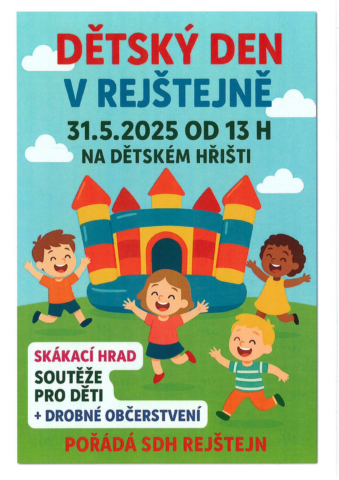 Vážení občané, SDH Rejštejn pořádá dne 31.5.2025 od 13,0 hodin dětský den na dětském hřišti v Rejštejně. Podrobnější informace naleznete na stránkách města Rejštejn.