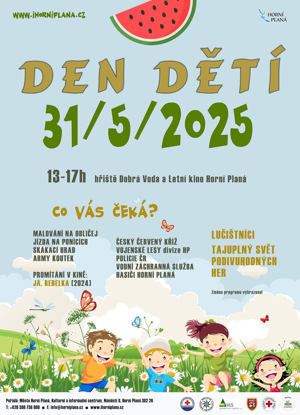 Den dětí! V sobotu 31.5. zveme všechny děti na zábavné odpol. od 13:00 hod. na hřiště Dobrá Voda a od 21:45 hod. do Letního kina na film Rebelka.