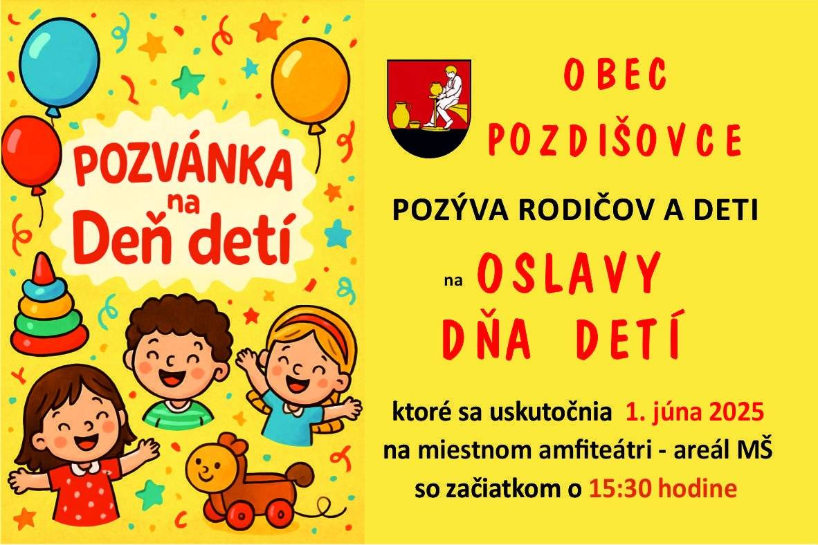 Pozývame Vás na Oslavy Dňa detí, ktoré sa uskutočnia v nedeľu 1. júna 2025 od 15:30 na miestnom amfiteátri.   Do súťaží sa môžu zapojiť deti do 11 rokov s trvalým pobytom v obci.