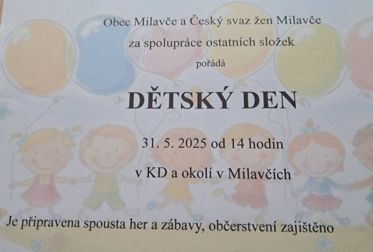 Obec Milavče a Český svaz žen zvou všechny děti na Dětský den, který se koná 31. května 2025 od 14 hodin. Těšit se můžete na spoustu her, zábavy a občerstvení.