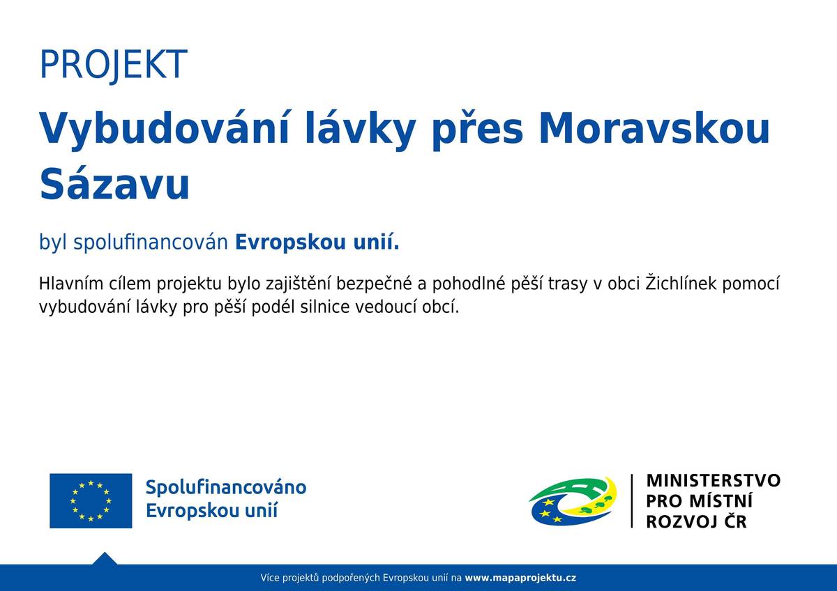 Vážení spoluobčané, během května 2025 nám byla přidělena dotace ze 40. výzvy IROP - Infrastruktura pro bezpečnou nemotorovou dopravu - SC 6.1 (MRR) financovaná Evropskou unií. Lávka v daném místě byla jedním z dlouhodobých bezpečnostních problémů v obci spojený s čím dál intenzivnější osobní i kamionovou dopravou. Stejně jako drtivá většina větších investičních akcí, i tato byla připravována několik let, konkrétně od konce roku 2018.       Lávka byla postavena za celkovou cenu necelých 5 000 000 Kč, přidělená dotace činí cca 4 200 000 Kč.