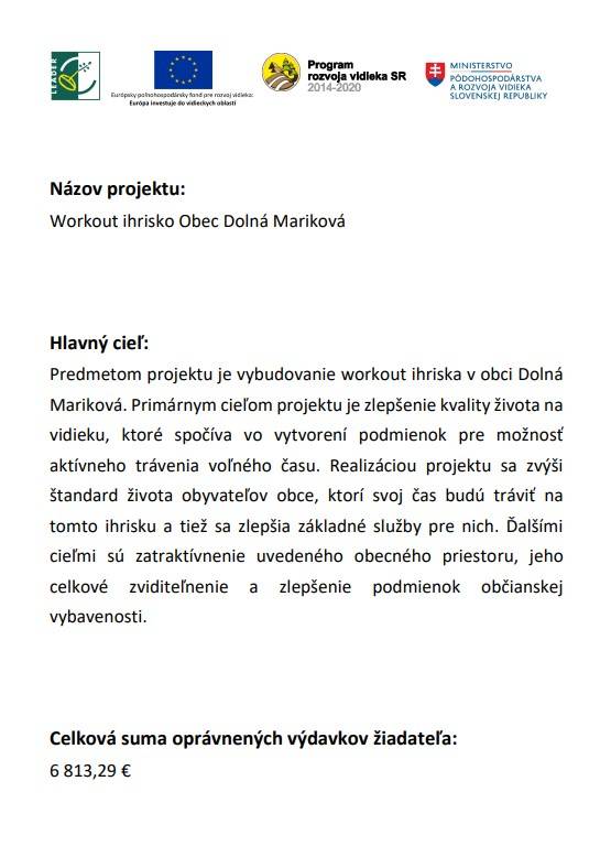 Projekt realizovaný s cieľom rozšírenia možností na aktívne trávenie voľného času