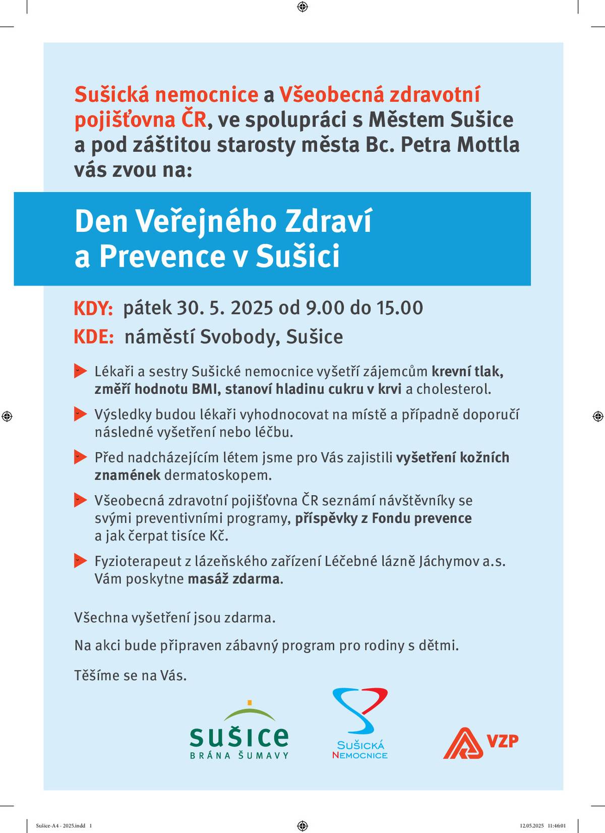 🏥 Sušická nemocnice a VZP vás zve na Den veřejného zdraví 📆 pátek 30.5.2025 🕒 od 9:00 do 15:00  🚩 náměstí Svobody Sušice
