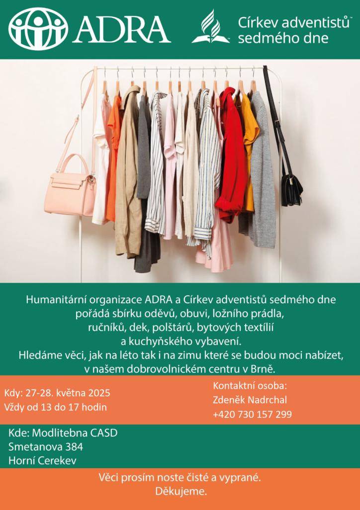 Humanitární organizace ADRA a Církev adventistů sedmého dne pořádá 27. - 28. května 2025 vždy od 13 do 17 hodin v Modlitebně CASD, Smetanova 384, Horní Cerekev SBÍRKU.  Více informací naleznete na plakátě.