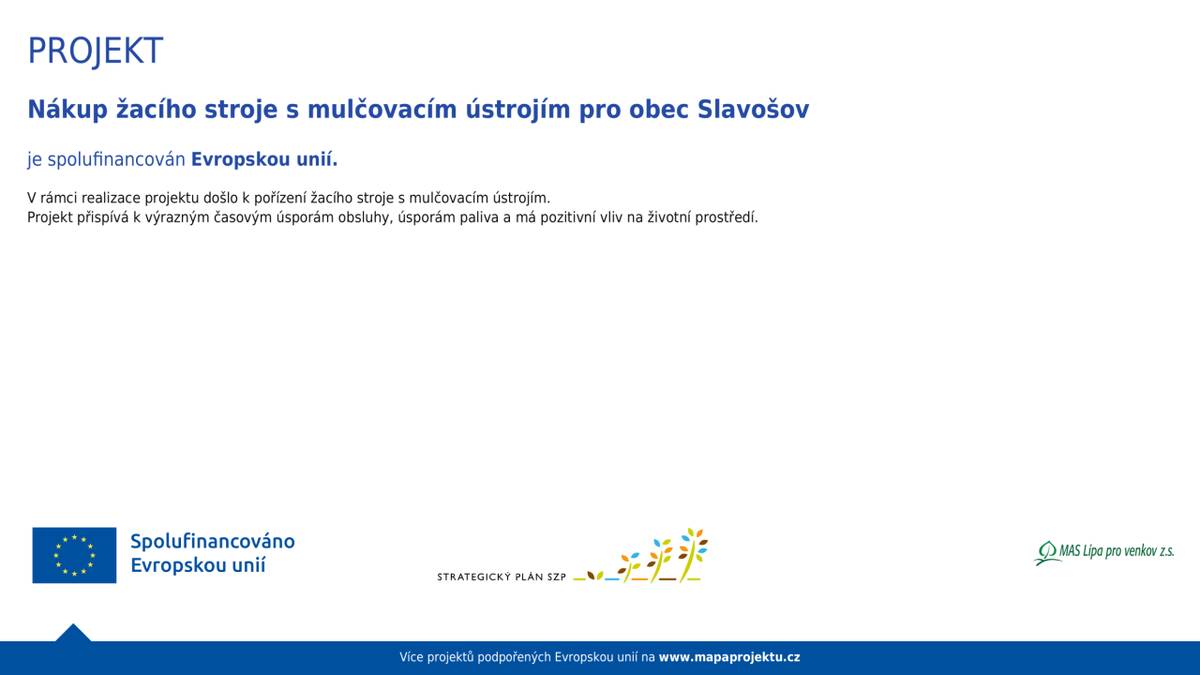 Nový žací stroj pro Slavošov