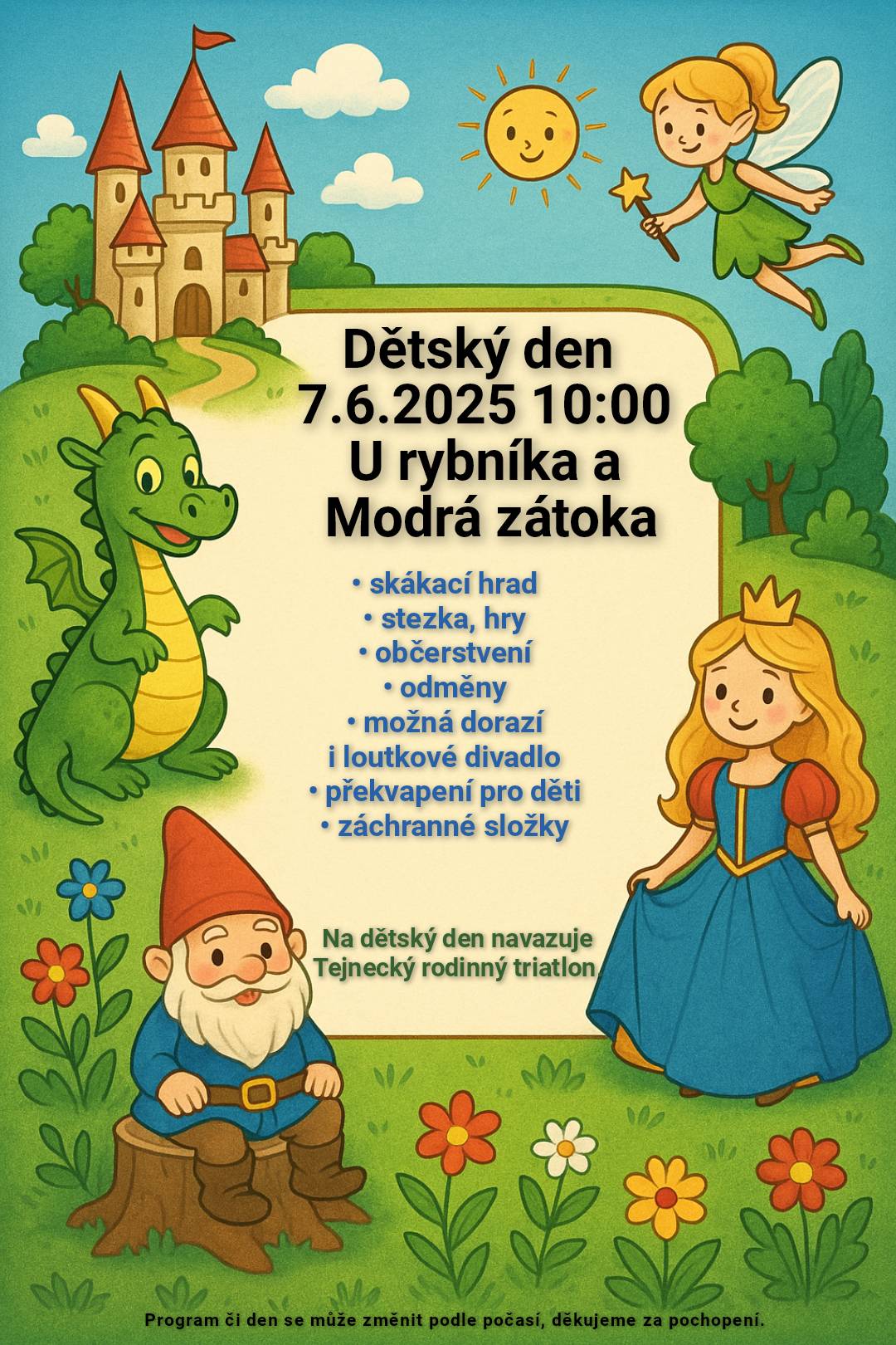 Dne 7. 6. 2025 od 10 hod se u rybníka koná dětský den. Jste srdečně zváni.